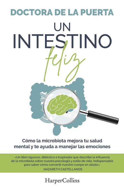 UN INTESTINO FELIZ. CÓMO LA MICROBIOTA MEJORA TU SALUD MENTAL Y TE AYUDA A MANEJ | 9788491398974 | DE LA PUERTA, DOCTORA | Llibres Parcir | Llibreria Parcir | Llibreria online de Manresa | Comprar llibres en català i castellà online