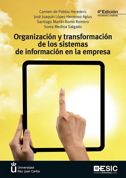 ORGANIZACIÓN Y TRANSFORMACIÓN DE LOS SISTEMAS DE INFORMACIÓN EN LA EMPRESA | 9788417513702 | DE PABLOS HERREDO, CARMEN/LÓPEZ HERMOSO AGIUS, JOSÉ JOAQUÍN/MARTÍN-ROMO ROMERO, SANTIAGO/MEDINA SALG | Llibres Parcir | Llibreria Parcir | Llibreria online de Manresa | Comprar llibres en català i castellà online