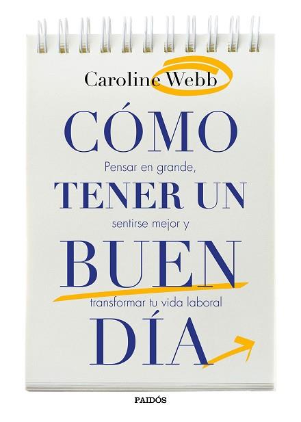 CÓMO TENER UN BUEN DÍA | 9788449332432 | CAROLINE WEBB | Llibres Parcir | Llibreria Parcir | Llibreria online de Manresa | Comprar llibres en català i castellà online