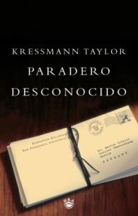 PARADERO DESCONOCIDO | 9788479016845 | KRESSMANN TAYLOR | Llibres Parcir | Llibreria Parcir | Llibreria online de Manresa | Comprar llibres en català i castellà online