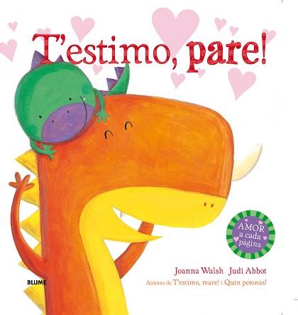 T'ESTIMO PARE! | 9788498018585 | WALSH, JOANNA / ABBOT, JUDI | Llibres Parcir | Llibreria Parcir | Llibreria online de Manresa | Comprar llibres en català i castellà online