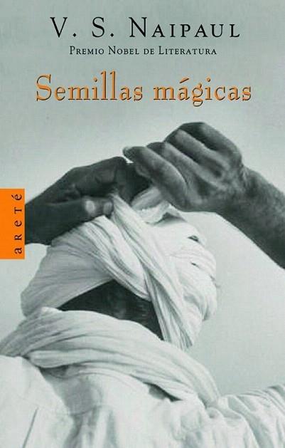 SEMILLAS MAGICAS | 9788439710653 | V S NAIPAUL | Llibres Parcir | Llibreria Parcir | Llibreria online de Manresa | Comprar llibres en català i castellà online