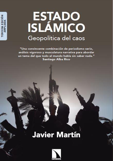 ESTADO ISLÁMICO | 9788490970546 | MARTÍN RODRÍGUEZ, JAVIER | Llibres Parcir | Llibreria Parcir | Llibreria online de Manresa | Comprar llibres en català i castellà online