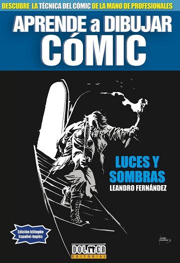 APRENDE A DIBUJAR COMIC : LUCES Y SOMBRAS | 9788415932796 | FERNANDEZ, LAEANDRO | Llibres Parcir | Llibreria Parcir | Llibreria online de Manresa | Comprar llibres en català i castellà online