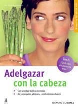 ADELGAZAR CON LA CABEZA | 9788425516474 | DR, FRANK R, SCHWEBKE | Llibres Parcir | Llibreria Parcir | Llibreria online de Manresa | Comprar llibres en català i castellà online