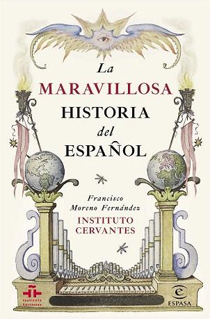 LA MARAVILLOSA HISTORIA DEL ESPAÑOL | 9788467044270 | INSTITUTO CERVANTES/FRANCISCO MORENO FERNÁNDEZ | Llibres Parcir | Librería Parcir | Librería online de Manresa | Comprar libros en catalán y castellano online