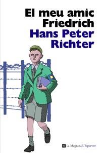 EL MEU AMIC FREDERICH | 9788482649702 | RICHTER HANS PETER | Llibres Parcir | Llibreria Parcir | Llibreria online de Manresa | Comprar llibres en català i castellà online