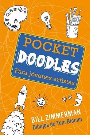 Pocket doodle para jóvenes artistas | 9788415278207 | Zimmerman, Bill | Llibres Parcir | Llibreria Parcir | Llibreria online de Manresa | Comprar llibres en català i castellà online