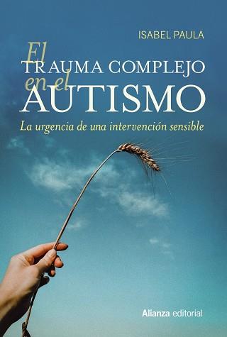 EL TRAUMA COMPLEJO EN EL AUTISMO | 9788411484640 | PAULA, ISABEL | Llibres Parcir | Llibreria Parcir | Llibreria online de Manresa | Comprar llibres en català i castellà online