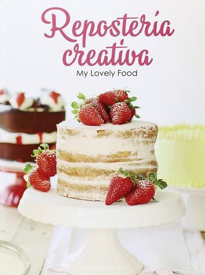 REPOSTERIA CREATIVA | 9788490942260 | VARIOS | Llibres Parcir | Llibreria Parcir | Llibreria online de Manresa | Comprar llibres en català i castellà online