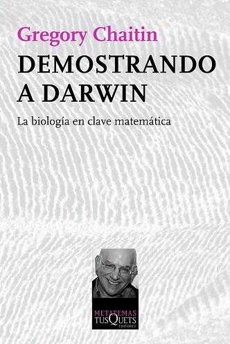 Demostrando a Darwin | 9788483834510 | Gregory Chaitin | Llibres Parcir | Llibreria Parcir | Llibreria online de Manresa | Comprar llibres en català i castellà online