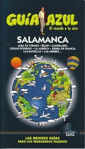 Guía Azul Salamanca | 9788480239141 | Ledrado, Paloma/Ingelmo, Ángel/De la Orden, Fernando | Llibres Parcir | Librería Parcir | Librería online de Manresa | Comprar libros en catalán y castellano online