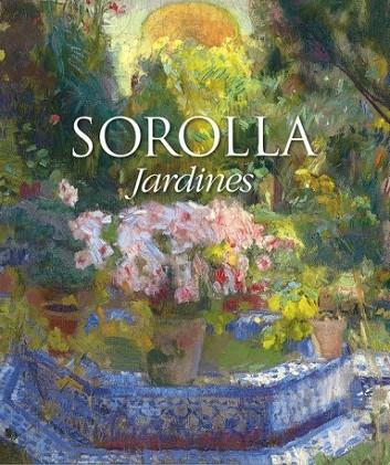 SOROLLA JARDINES | 9788494962967 | Llibres Parcir | Llibreria Parcir | Llibreria online de Manresa | Comprar llibres en català i castellà online