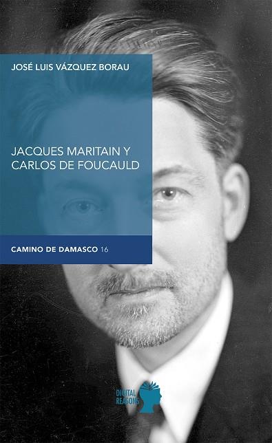 JACQUES MARITAIN Y CARLOS DE FOUCAULD | 9788494524790 | VÁZQUEZ BORAU, JOSÉ LUIS | Llibres Parcir | Llibreria Parcir | Llibreria online de Manresa | Comprar llibres en català i castellà online