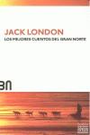 LOS MEJORES CUENTOS DEL GRAN NORTE | 9788492840564 | LONDON, JACK | Llibres Parcir | Llibreria Parcir | Llibreria online de Manresa | Comprar llibres en català i castellà online