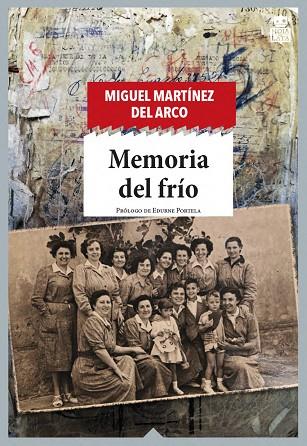 MEMORIA DEL FRÍO | 9788416537877 | MARTÍNEZ DEL ARCO, MIGUEL | Llibres Parcir | Llibreria Parcir | Llibreria online de Manresa | Comprar llibres en català i castellà online