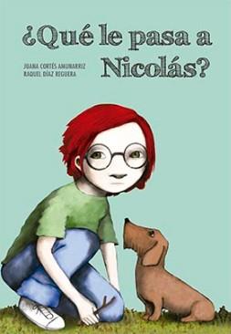 ¿QUÉ LE PASA A NICOLÁS? | 9788494655104 | JUANA CORTÉS | Llibres Parcir | Llibreria Parcir | Llibreria online de Manresa | Comprar llibres en català i castellà online