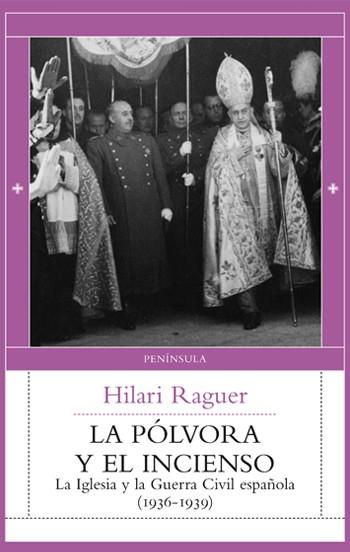 LA POLVORA Y EL INCIENSO | 9788483073414 | HILARI RAGUER | Llibres Parcir | Llibreria Parcir | Llibreria online de Manresa | Comprar llibres en català i castellà online