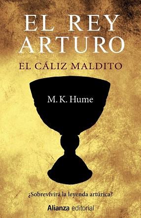 EL REY ARTURO. EL CÁLIZ MALDITO | 9788420698755 | HUME, M. K. | Llibres Parcir | Llibreria Parcir | Llibreria online de Manresa | Comprar llibres en català i castellà online