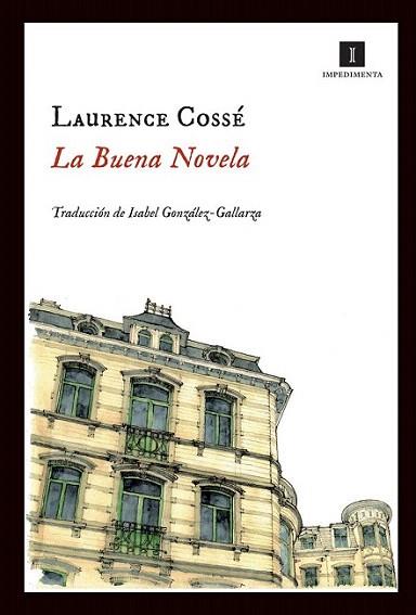 La buena novela | 9788415130260 | Cossé, Laurence | Llibres Parcir | Llibreria Parcir | Llibreria online de Manresa | Comprar llibres en català i castellà online