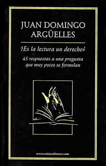 ¿ES LA LECTURA UN DERECHO? | PODI28064 | DOMINGO ARGÜELLES  JUAN | Llibres Parcir | Llibreria Parcir | Llibreria online de Manresa | Comprar llibres en català i castellà online