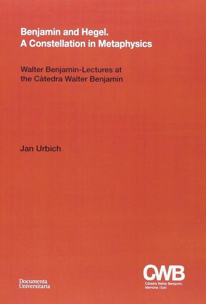 BENJAMIN AND HEGEL | 9788499842875 | URBICH, JAN | Llibres Parcir | Llibreria Parcir | Llibreria online de Manresa | Comprar llibres en català i castellà online