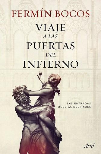 VIAJE A LAS PUERTAS DEL INFIERNO | 9788434422704 | FERMÍN BOCOS | Llibres Parcir | Llibreria Parcir | Llibreria online de Manresa | Comprar llibres en català i castellà online