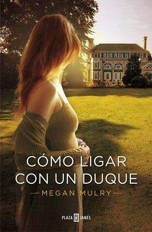 CÓMO LIGAR CON UN DUQUE (AMANTES REALES 1) | 9788401384578 | MULRY,MEGAN | Llibres Parcir | Llibreria Parcir | Llibreria online de Manresa | Comprar llibres en català i castellà online