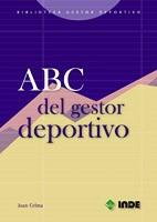 ABC DEL GESTOR DEPORTIVO | 9788497290364 | CELMA | Llibres Parcir | Llibreria Parcir | Llibreria online de Manresa | Comprar llibres en català i castellà online