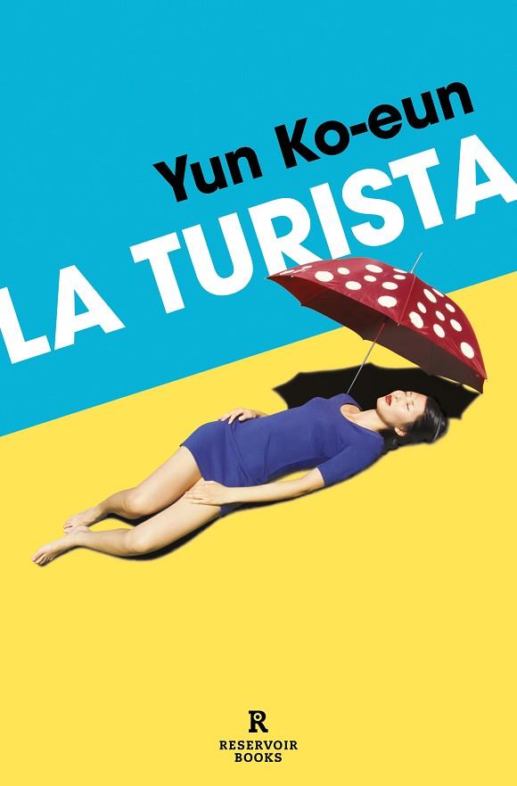 LA TURISTA | 9788419940452 | KO-EUN, YUN | Llibres Parcir | Llibreria Parcir | Llibreria online de Manresa | Comprar llibres en català i castellà online