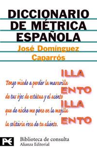 DICCIONARIO DE MÉTRICA ESPAÑOLA | 9788420673271 | DOMÍNGUEZ CAPARRÓS, JOSÉ | Llibres Parcir | Llibreria Parcir | Llibreria online de Manresa | Comprar llibres en català i castellà online