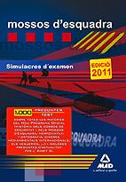 MOSSOS D' ESQUADRA SIMULACRES D' EXAMEN EDICIO 2011 | 9788467655377 | Llibres Parcir | Llibreria Parcir | Llibreria online de Manresa | Comprar llibres en català i castellà online