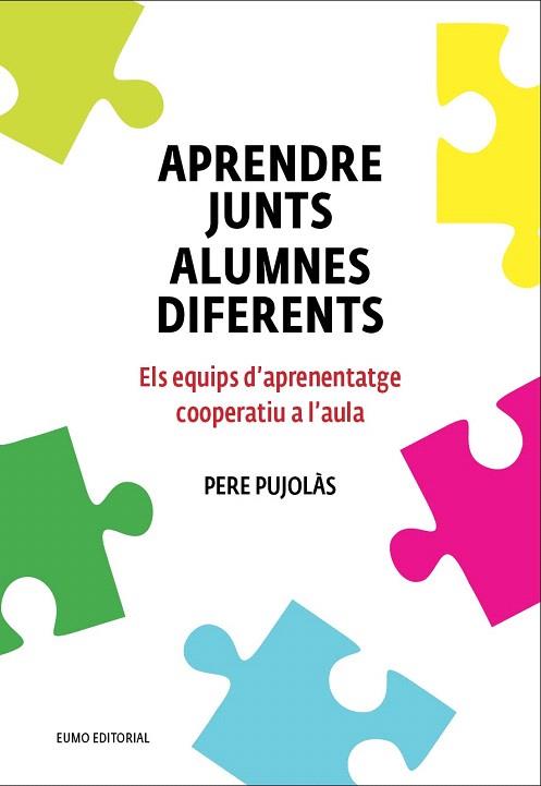 APRENDRE JUNTS ALUMNES DIFERENTS | 9788497665520 | PUJOLÀS MASET, PERE | Llibres Parcir | Llibreria Parcir | Llibreria online de Manresa | Comprar llibres en català i castellà online