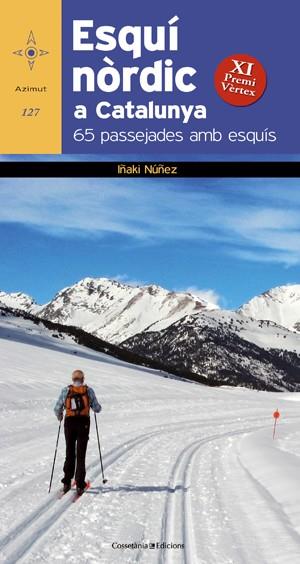 ESQUI NORDIC A CATALUNYA 65 PASSEJADES AMB ESQUIS | 9788415403531 | IÑAKI NUÑEZ | Llibres Parcir | Llibreria Parcir | Llibreria online de Manresa | Comprar llibres en català i castellà online