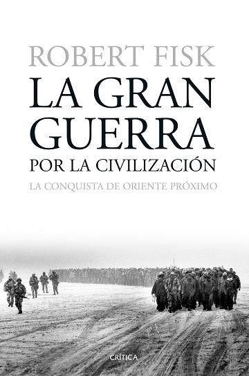 LA GRAN GUERRA POR LA CIVILIZACIÓN | 9788498928730 | FISK, ROBERT | Llibres Parcir | Llibreria Parcir | Llibreria online de Manresa | Comprar llibres en català i castellà online