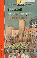 EL CASTELL DEL COR MENJAT | 9788466105958 | ARITZETA MARGARIDA | Llibres Parcir | Llibreria Parcir | Llibreria online de Manresa | Comprar llibres en català i castellà online