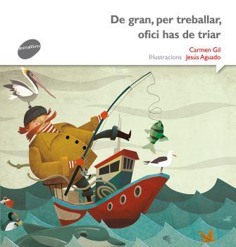 DE GRAN, PER TRABALLAR, OFICI HAS DE TRIAR | 9788415975533 | GIL, CARME | Llibres Parcir | Librería Parcir | Librería online de Manresa | Comprar libros en catalán y castellano online