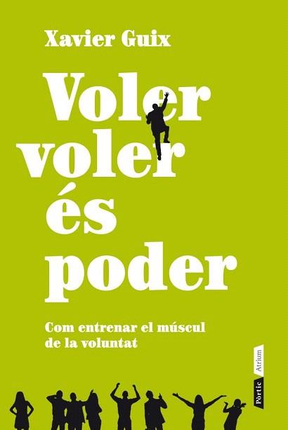 Voler voler és poder | 9788498092011 | Xavier Guix | Llibres Parcir | Llibreria Parcir | Llibreria online de Manresa | Comprar llibres en català i castellà online