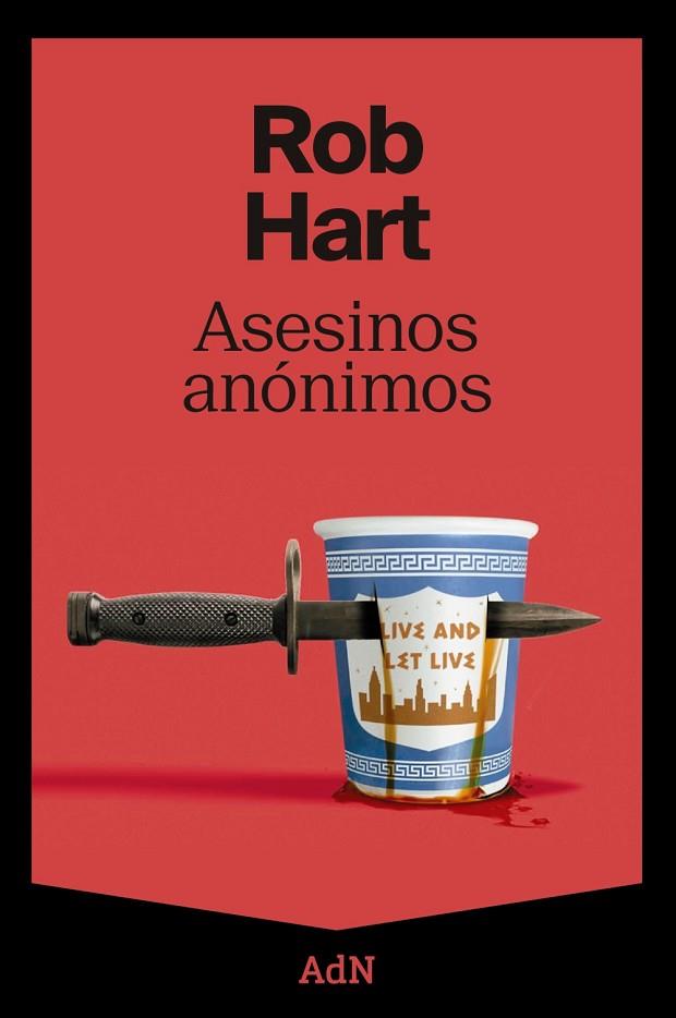 ASESINOS ANÓNIMOS | 9788410138629 | HART, ROB | Llibres Parcir | Llibreria Parcir | Llibreria online de Manresa | Comprar llibres en català i castellà online