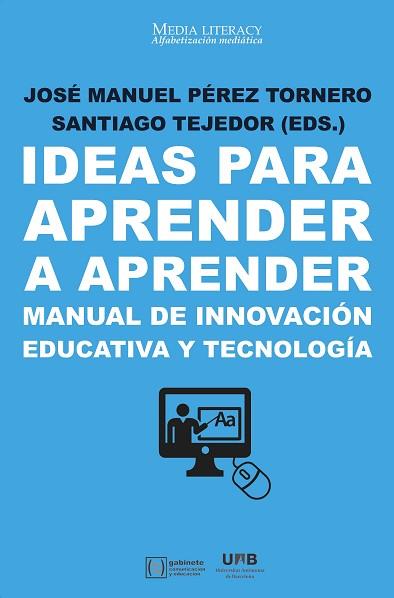 IDEAS PARA APRENDER A APRENDER | 9788491162131 | PÉREZ TORNERO, JOSÉ MANUEL/TEJEDOR CALVO, SANTIAGO | Llibres Parcir | Llibreria Parcir | Llibreria online de Manresa | Comprar llibres en català i castellà online