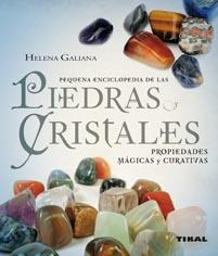 PEQUENA ENCICLOPEDIA DE LAS PIEDRAS Y CRISTALES PROP MAGICA | 9788499280356 | HELENA GALIANA | Llibres Parcir | Llibreria Parcir | Llibreria online de Manresa | Comprar llibres en català i castellà online