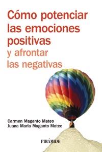 COMO POTENCIAR LAS EMOCIONES POSITIVAS Y AFRONTAR LAS NEGAT | 9788436823684 | CARMEN MAGANTO MATEO JUANA MARIA MAGANTO MATEO | Llibres Parcir | Llibreria Parcir | Llibreria online de Manresa | Comprar llibres en català i castellà online