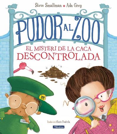 PUDOR AL ZOO. EL MISTERI DE LA CACA DESCONTROLADA | 9788448862664 | SMALLMAN, STEVE/GREY, ADA | Llibres Parcir | Llibreria Parcir | Llibreria online de Manresa | Comprar llibres en català i castellà online