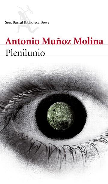 PLENILUNIO | 9788432215735 | MUÑOZ MOLINA, ANTONIO | Llibres Parcir | Llibreria Parcir | Llibreria online de Manresa | Comprar llibres en català i castellà online