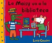 LA MAISY VA A LA BIBLIOTECA | 9788484882145 | COUSINS | Llibres Parcir | Llibreria Parcir | Llibreria online de Manresa | Comprar llibres en català i castellà online