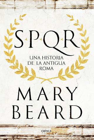 SPQR. UNA HISTORIA DE LA ANTIGUA ROMA | 9788498929553 | MARY BEARD | Llibres Parcir | Llibreria Parcir | Llibreria online de Manresa | Comprar llibres en català i castellà online