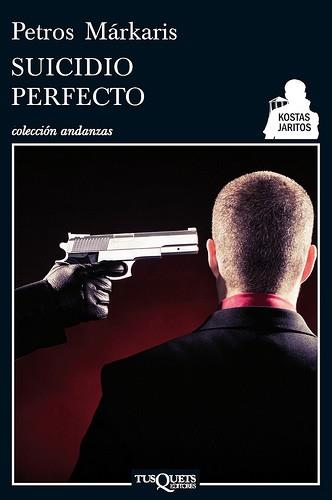 Suicidio perfecto | 9788483834183 | Márkaris, Petros | Llibres Parcir | Llibreria Parcir | Llibreria online de Manresa | Comprar llibres en català i castellà online