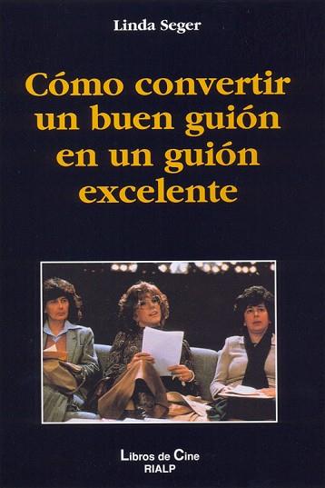 CÓMO CONVERTIR UN BUEN GUIÓN EN UN GUIÓN EXCELENTE | 9788432127243 | SEGER, LINDA | Llibres Parcir | Llibreria Parcir | Llibreria online de Manresa | Comprar llibres en català i castellà online