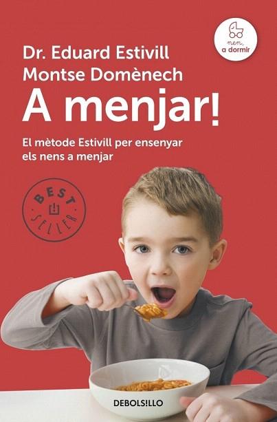 A MENJAR! | 9788490328750 | ESTIVILL,EDUARD/DOMENECH,MONTSE | Llibres Parcir | Llibreria Parcir | Llibreria online de Manresa | Comprar llibres en català i castellà online