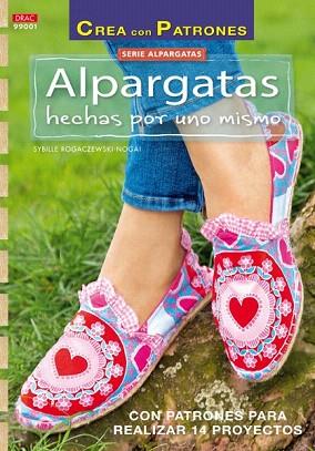 ALPARGATAS HECHAS POR UNO MISMO | 9788498744873 | ROGACZEWSKI-NOGAI, SYBILLE | Llibres Parcir | Llibreria Parcir | Llibreria online de Manresa | Comprar llibres en català i castellà online